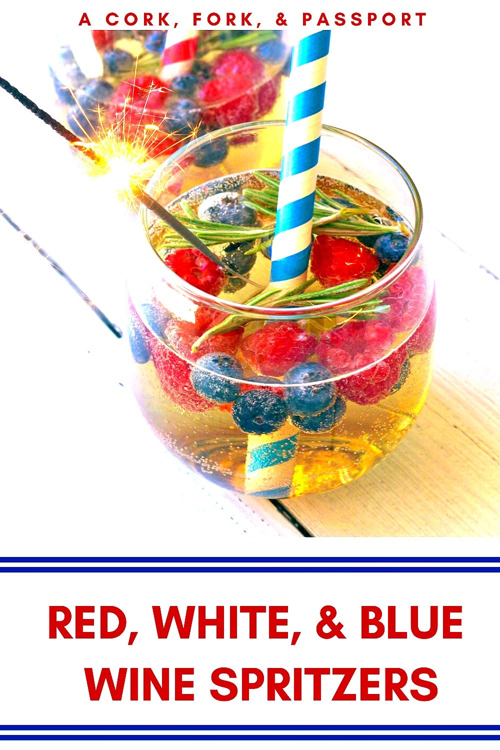 Red, White, & Blueberry Wine Spritzer A Cork, Fork, & Passport